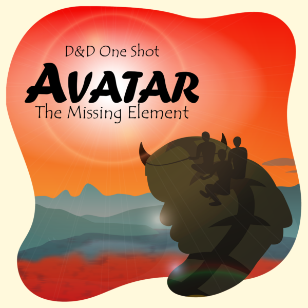 Avatar One Shot - The Missing Element